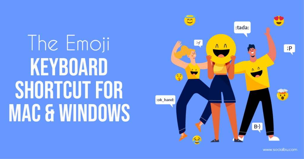 The Emoji Keyboard shortcut for windows and MacBook