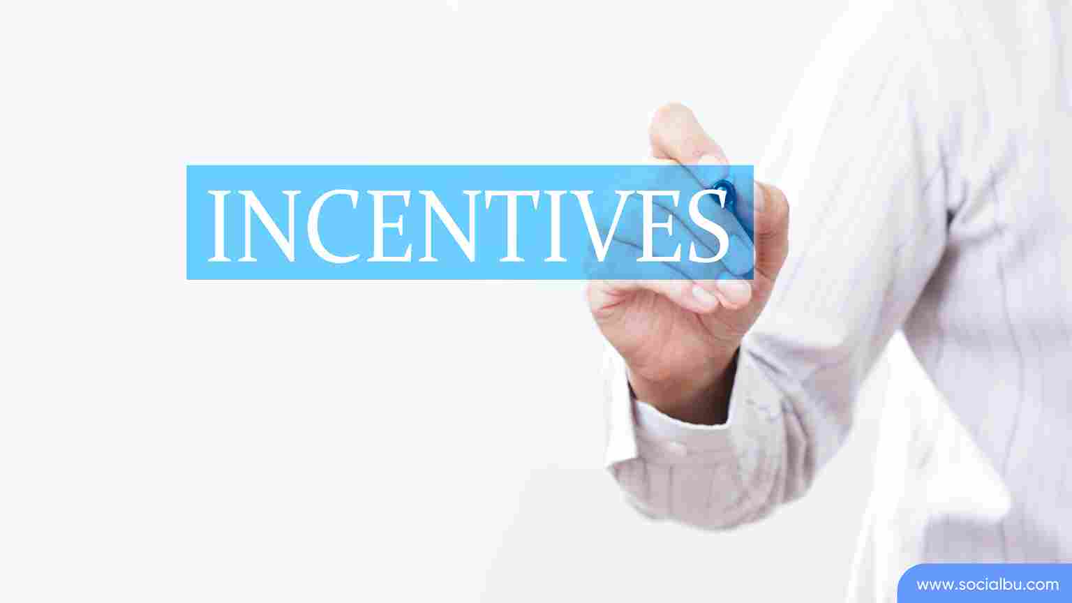 offer incentives to your customers