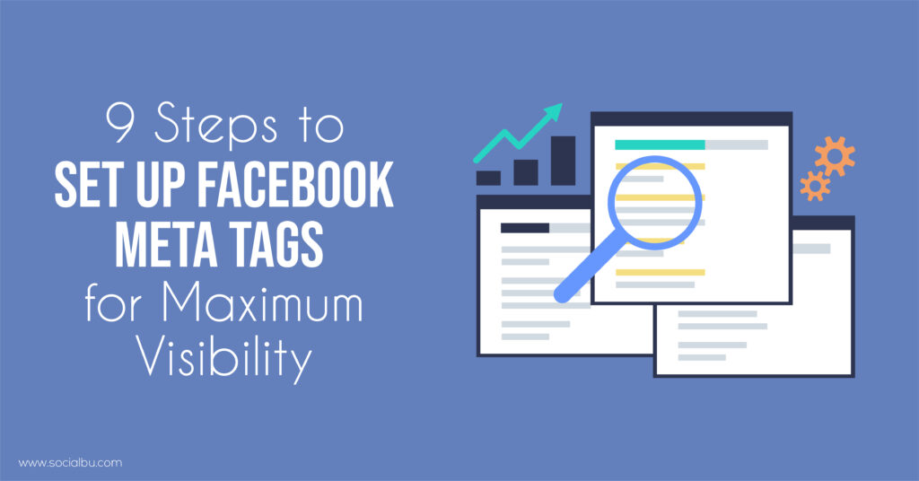 9 Steps to Set Up Facebook Meta Tags for Maximum Visibility