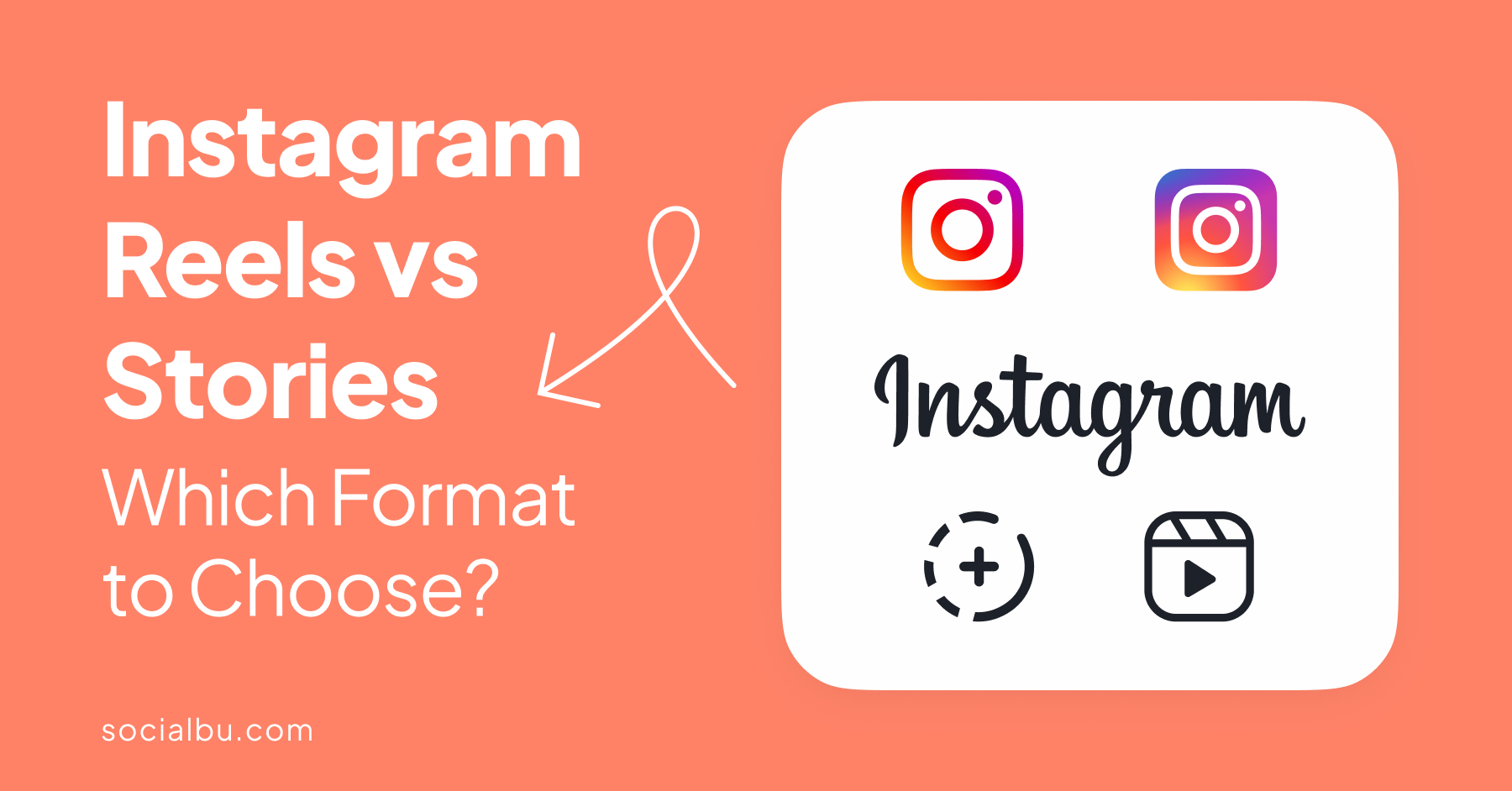 Instagram Reels vs. Stories: Which Format to Choose?