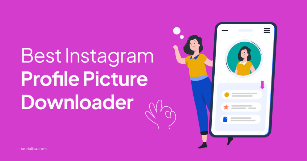 Best Instagram Profile Picture Downloader