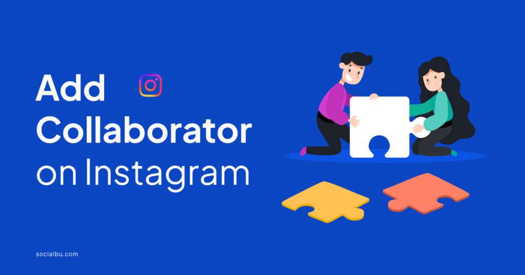 how to add collaborator on Instagram