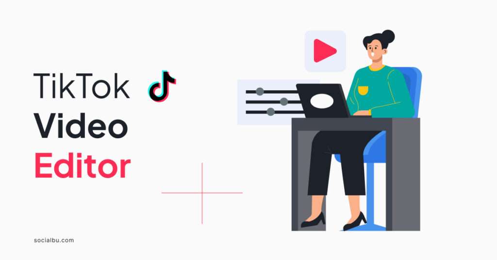 TikTok video editor