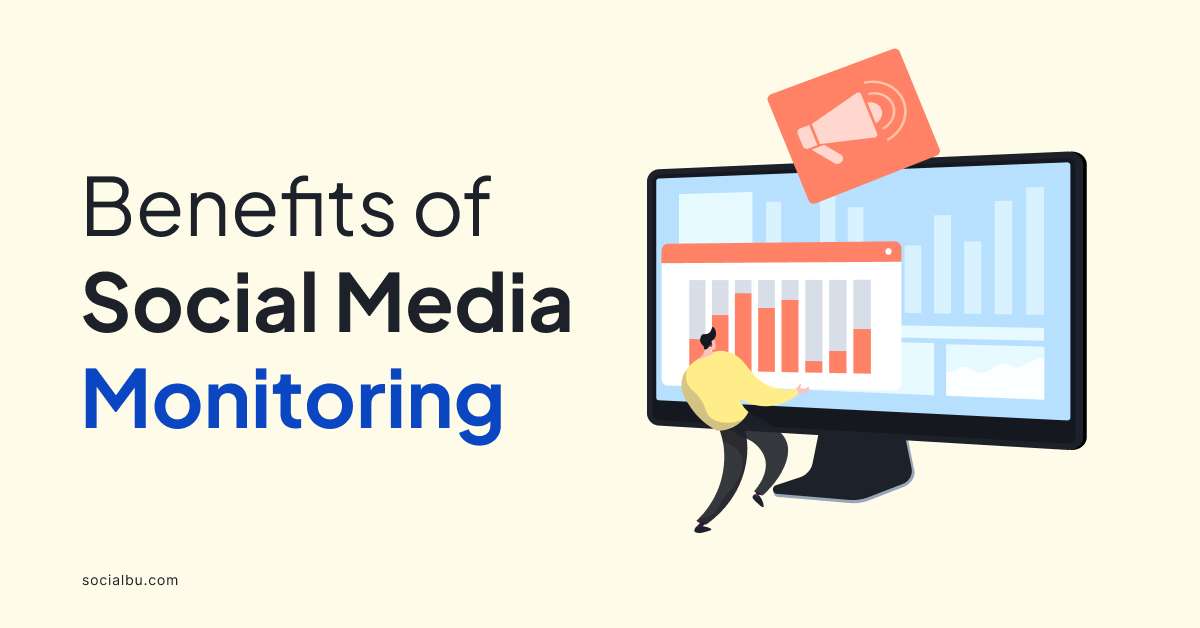 benefits of social media monitoring