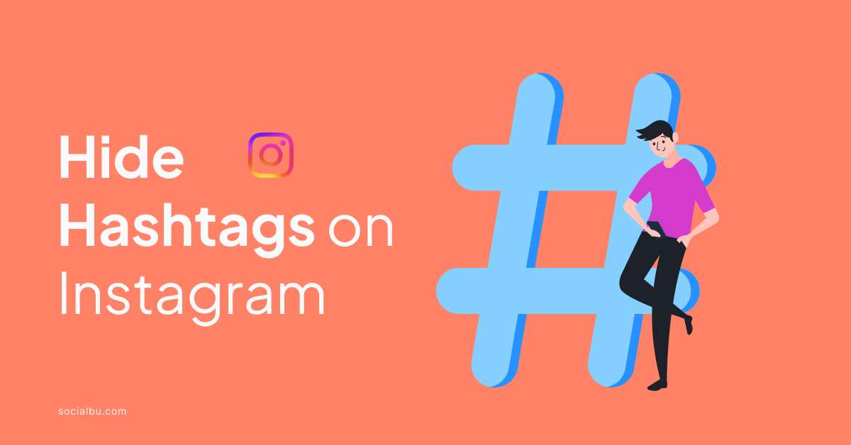 How to Hide Hashtags on Instagram